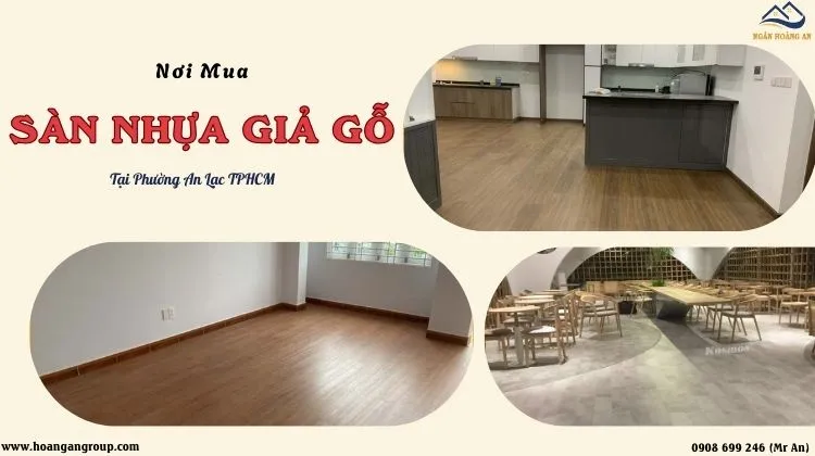 Nơi Mua Sàn Nhựa Giả Gỗ – Đơn Vị Uy Tín Tại Phường An Lạc TPHCM