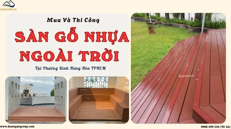 Nơi Thi Công Sàn Gỗ Nhựa Ngoài Trời Giá Rẻ Phường Bình Hưng Hoà TPHCM Nơi Thi Công Sàn Gỗ Nhựa Ngoài Trời Giá Rẻ Phường Bình Hưng Hoà TPHCM