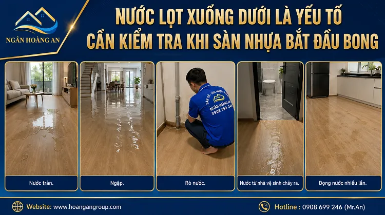 Nước Lọt Xuống Dưới Là Yếu Tố Cần Kiểm Tra Khi Sàn Nhựa Bắt Đầu Bong