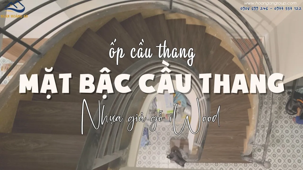 Ốp Cầu Thang Bằng Mặt Bậc Cầu Thang Nhựa Giả Gỗ iWood Tại Q10 TPHCM Ốp Cầu Thang Bằng Mặt Bậc Cầu Thang Nhựa Giả Gỗ iWood Tại Q10 TPHCM