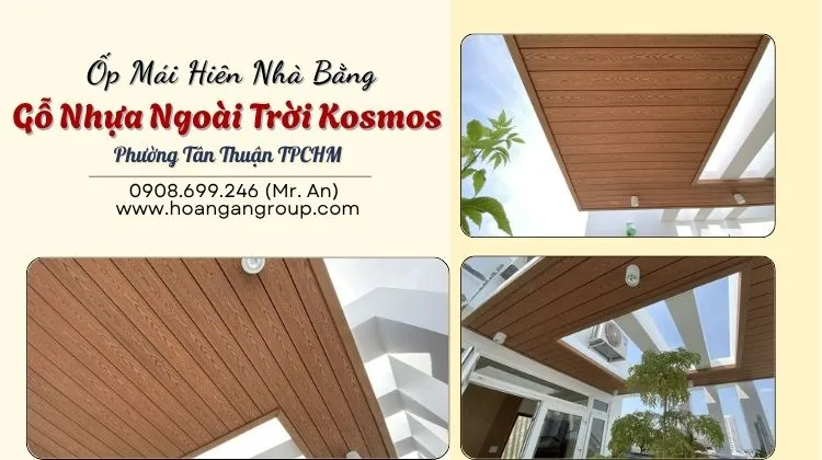 Ốp Mái Hiên Nhà Bằng Gỗ Nhựa Ngoài Trời Kosmos Phường Tân Thuận