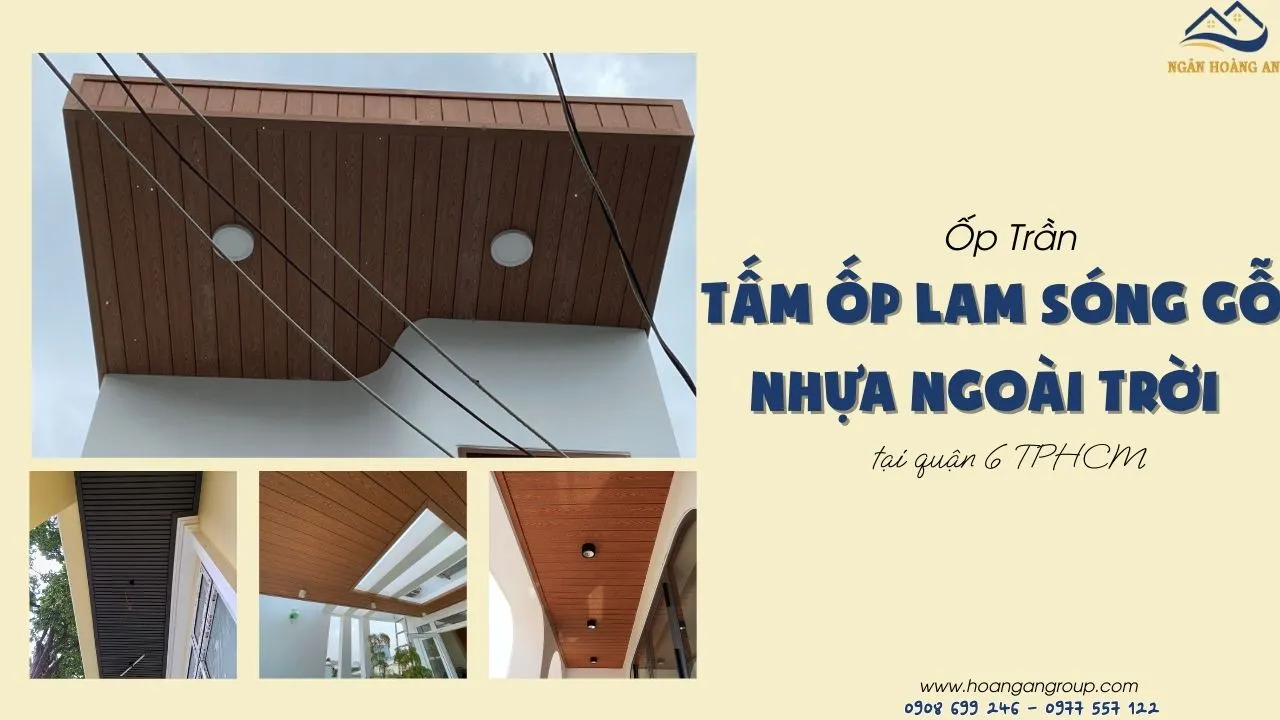 Ốp Trần Bằng Tấm Ốp Lam Sóng Gỗ Nhựa Ngoài Trời Tại Quận 6 TPHCM