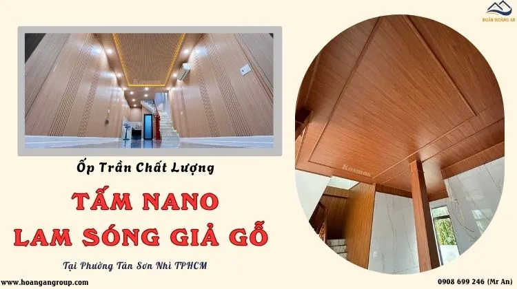 Ốp Trần Nhựa Nano - Lam Sóng Chất Lượng Tại Phường Tân Sơn Nhì TPHCM Ốp Trần Nhựa Nano - Lam Sóng Chất Lượng Tại Phường Tân Sơn Nhì TPHCM