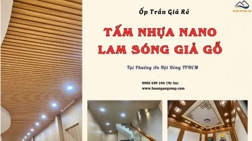 Ốp Trần Nhựa Nano, Lam Sóng Uy Tín - Giá Rẻ Phường An Hội Đông TPHCM