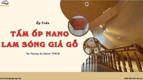 Ốp Trần Tấm Nhựa Nano - Lam Sóng Giả Gỗ Uy Tín Phường An Khánh TPHCM