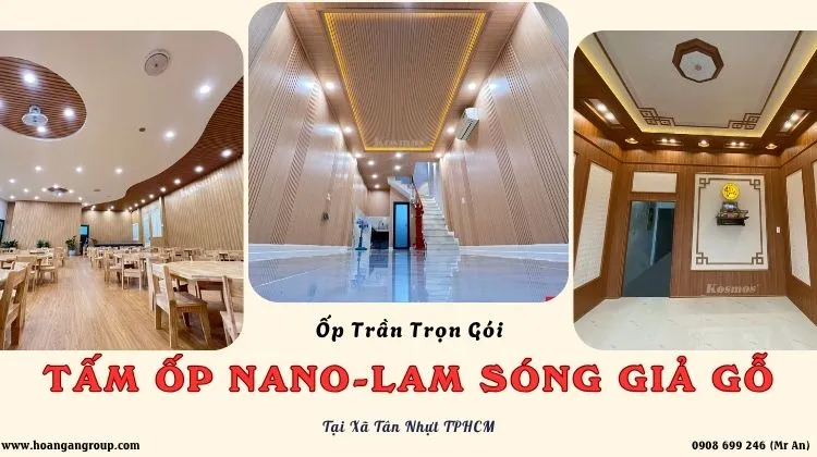 Ốp Trần Trọn Gói Tấm Nhựa Nano, Lam Sóng Giả Gỗ Tại Xã Tân Nhựt TPHCM
