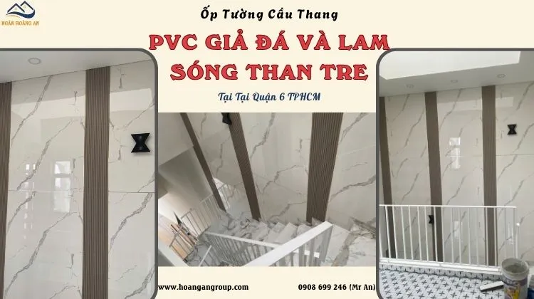 Ốp Tường Cầu Thang Bằng PVC Giả Đá Và Lam Sóng Than Tre Ở Quận 6 TPHCM Ốp Tường Cầu Thang Bằng PVC Giả Đá Và Lam Sóng Than Tre Ở Quận 6 TPHCM