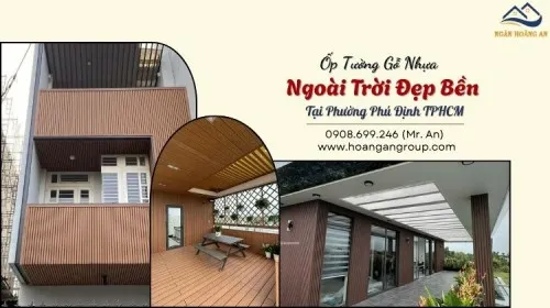 Ốp Tường Gỗ Nhựa Ngoài Trời Đẹp Bền Tại Phường Phú Định TPHCM
