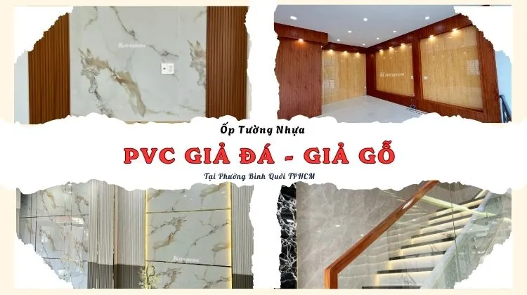 Ốp Tường Nhựa PVC Giả Đá, Giả Gỗ Chất Lượng Tại Phường Bình Quới TPHCM