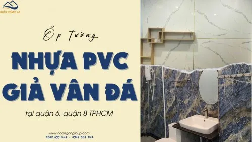 Ốp Tường Nhựa PVC Giả Vân Đá Tại Quận 6, Quận 8 TPHCM