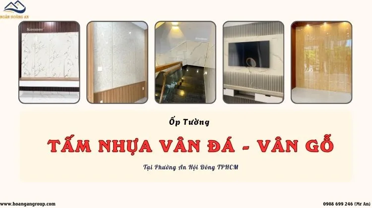 Ốp Tường Nhựa Vân Đá, Vân Gỗ Uy Tín Tại Phường An Hội Đông TPHCM