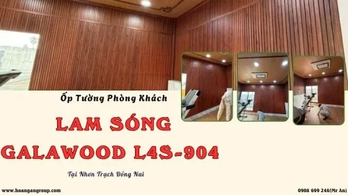 Ốp Tường Phòng Khách Lam Sóng Galawood L4S-907 Tại Nhơn Trạch Đồng Nai