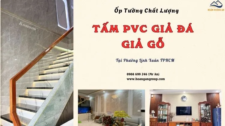 Ốp Tường PVC Giả Đá - Giả Gỗ Chất Lượng Tại Phường Linh Xuân TPHCM