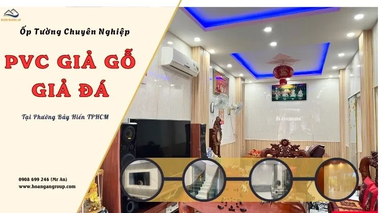 Ốp Tường PVC Giả Gỗ, Giả Đá Chuyên Nghiệp Tại Phường Bảy Hiền TPHCM