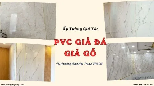 Ốp Tường PVC Nhựa Vân Đá, Vân Gỗ Giá Tốt Phường Bình Lợi Trung TPHCM