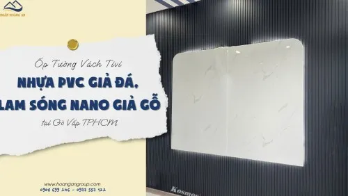 Ốp Tường Vách Tivi Nhựa PVC Giả Đá, Lam Sóng Nano Giả Gỗ Tại Gò Vấp