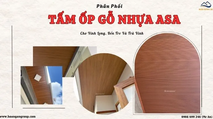 Phân Phối Tấm Ốp Gỗ Nhựa ASA Cho Vĩnh Long, Bến Tre Và Trà Vinh