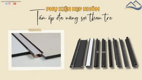 Phụ Kiện Nẹp Nhôm Tấm Ốp Than Tre Komsos - Mẫu Mã, Ứng Dụng