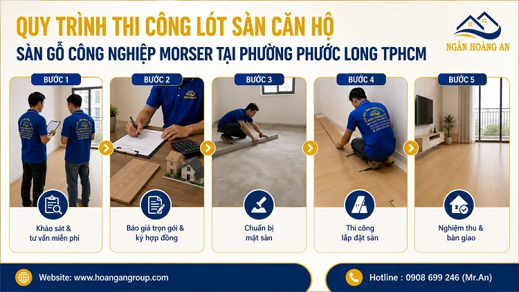 Quy Trình Thi Công Lót Sàn Căn Hộ Sàn Gỗ Công Nghiệp Morser Tại Phường Phước Long TPHCM