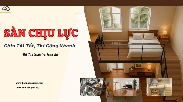 Sàn Chịu Lực – Chịu Tải Tốt, Thi Công Nhanh Tại Tây Ninh Và Long An