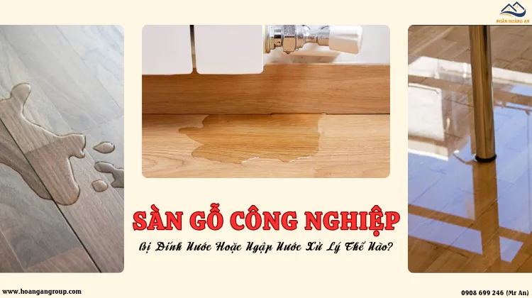 Sàn Gỗ Bị Dính Nước Hoặc Ngập Nước Xử Lý Thế Nào?