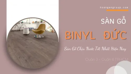 Sàn Gỗ Công Nghiệp Binyl Đức Chịu Nước Tại Quận 3, Quận 4 TPHCM