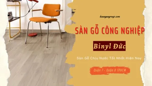Sàn Gỗ Công Nghiệp Binyl Đức Siêu Chịu Nước Tại Quận 7, Quận 8 TPHCM