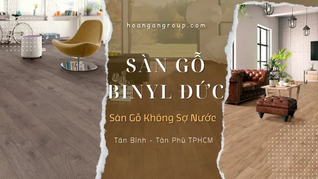 Sàn Gỗ Công Nghiệp Binyl Đức Chịu Nước Tại Tân Bình, Tân Phú TPHCM