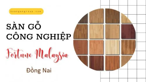 Sàn Gỗ Công Nghiệp Fortune Chính Hãng, Giá Rẻ Tại Đồng Nai