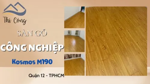 Công Trình Lát Sàn Gỗ Công Nghiệp Kosmos M190 Tại Quận 12 TPHCM