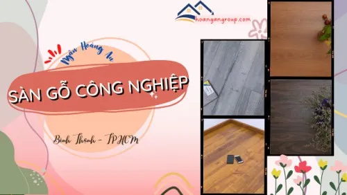 Báo Giá Sàn Gỗ Công Nghiệp Tại Quận Bình Thạnh TPHCM