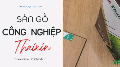Sàn Gỗ Thaixin Cốt Xanh - Sàn Gỗ Thái Lan Giá Rẻ Tại TP Hồ Chí Minh
