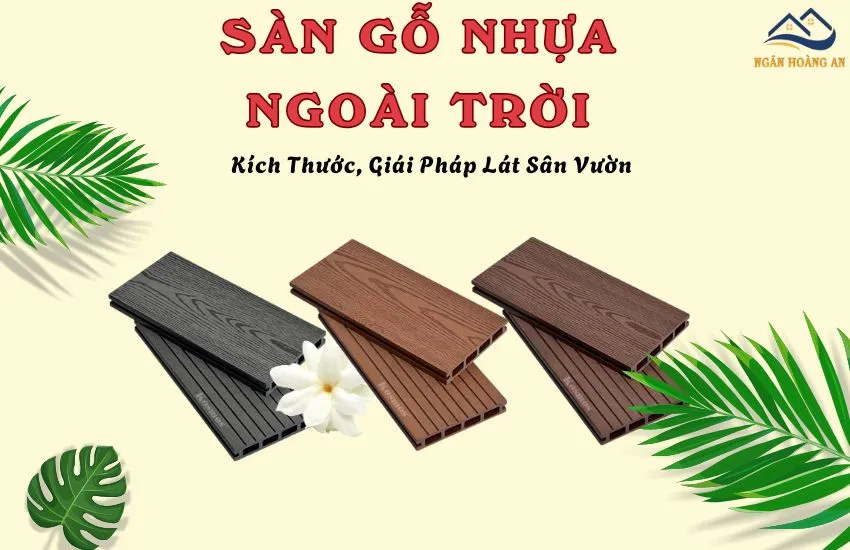 Sàn Gỗ Nhựa Ngoài Trời – Kích Thước, Giải Pháp Lát Sân Vườn Bền Đẹp Sàn Gỗ Nhựa Ngoài Trời – Kích Thước, Giải Pháp Lát Sân Vườn Bền Đẹp