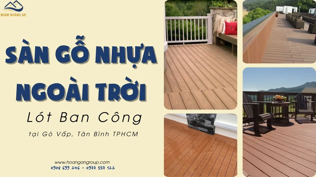 Sàn Gỗ Nhựa Ngoài Trời Lót Ban Công Tại Gò Vấp, Tân Bình TPHCM