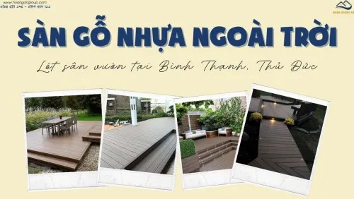 Sàn Gỗ Nhựa Ngoài Trời Lót Sân Vườn Tại Bình Thạnh, Thủ Đức