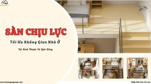 Sàn Nhựa Chịu Lực - Tối Ưu Không Gian Nhà Ở Tại Bình Thuận Và Lâm Đồng
