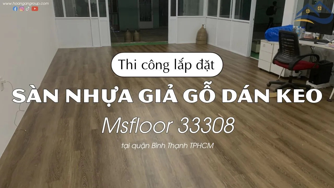 Lót Sàn Nhựa Giả Gỗ Dán Keo Msfloor 33308 Tại Bình Thạnh TPHCM Lót Sàn Nhựa Giả Gỗ Dán Keo Msfloor 33308 Tại Bình Thạnh TPHCM