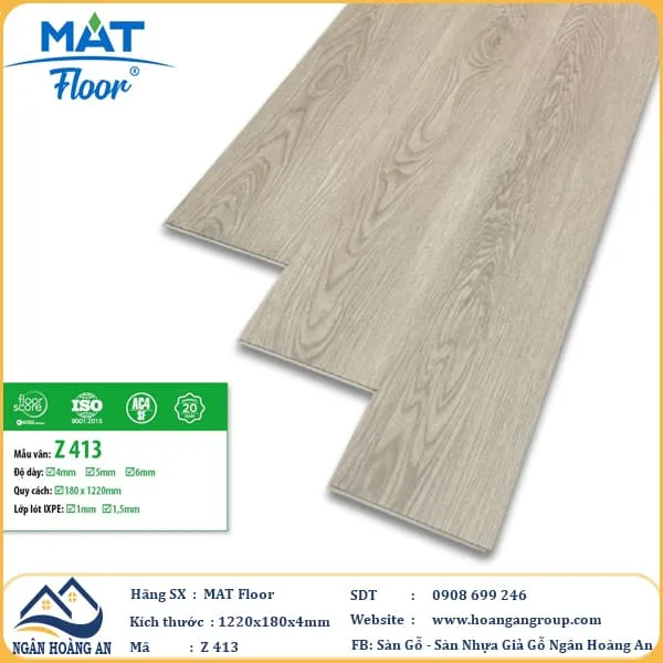 Sàn Nhựa Giả Gỗ Hèm Khóa MAT Floor Z413 Dày 4mm Sàn Nhựa Giả Gỗ Hèm Khóa MAT Floor Z413 Dày 4mm