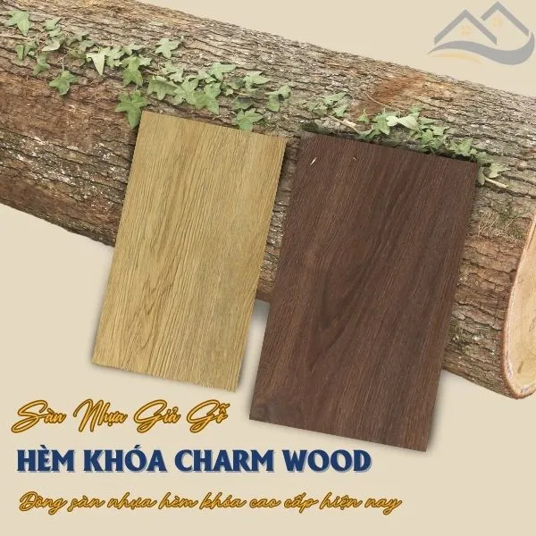 Sàn Nhựa Hèm Khóa Charm Wood Là Sàn Nhựa Cao Cấp Hiện Nay