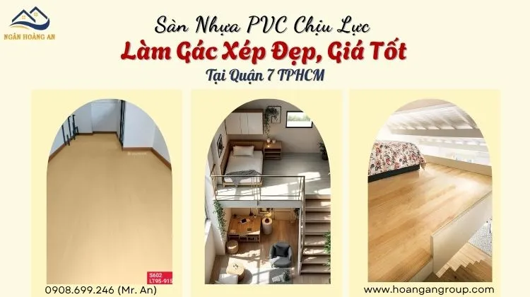 Sàn Nhựa PVC Chịu Lực Làm Gác Xép Đẹp, Giá Tốt Tại Quận 7 TPHCM