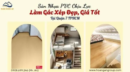 Sàn Nhựa PVC Chịu Lực Làm Gác Xép Đẹp, Giá Tốt Tại Quận 7 TPHCM