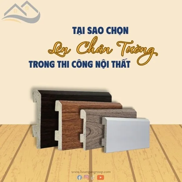 Tại Sao Nên Lựa Chọn Len Chân Tường Hạng Mục Nội Thất Tại Sao Nên Lựa Chọn Len Chân Tường Hạng Mục Nội Thất