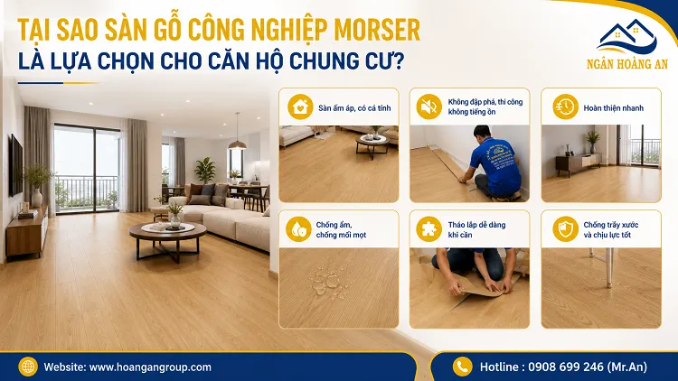 Tại Sao Sàn Gỗ Công Nghiệp Morser Là Lựa Chọn Lý Tưởng Cho Căn Hộ Chung Cư?