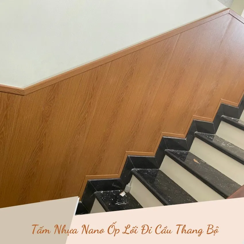 Tấm Nhựa Nano Ốp Lối Đi Cầu Thang Bộ Sang Trọng, Chống Ẩm Tấm Nhựa Nano Ốp Lối Đi Cầu Thang Bộ Sang Trọng, Chống Ẩm
