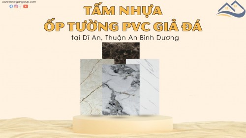 Tấm Nhựa Ốp Tường PVC Giả Vân Đá Tại Dĩ An, Thuận An Bình Dương