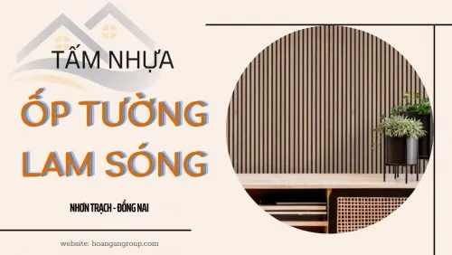 Tấm Ốp Lam Sóng Là Gì? Mẫu Lam Sóng Đẹp Nhất Tại Nhơn Trạch Đồng Nai
