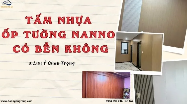 Tấm Nhựa Ốp Tường Nano Có Bền Không? 5 Lưu Ý Quan Trọng Tấm Nhựa Ốp Tường Nano Có Bền Không? 5 Lưu Ý Quan Trọng
