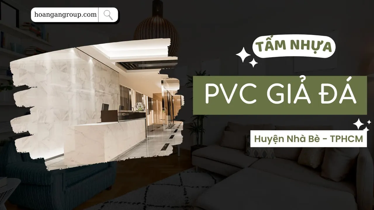Tấm Nhựa Ốp Tường PVC Giả Đá Giá Rẻ Tại Nhà Bè TPHCM 