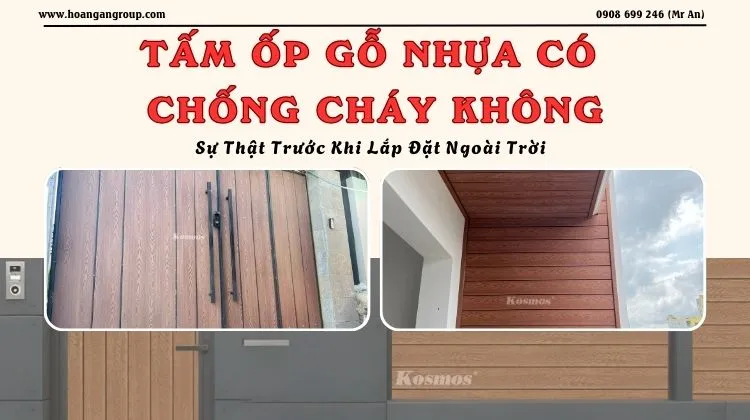 Tấm Ốp Gỗ Nhựa Có Chống Cháy Không? Sự Thật Trước Khi Lắp Đặt Ngoài Trời