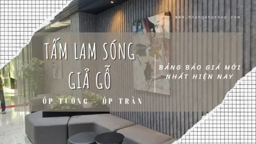 Báo Giá Tấm Lam Sóng Giả Gỗ Ốp Tường Ốp Trần Mới Nhất Hiện Nay